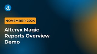 Alteryx Magic Reports Overview Demo [upl. by Yrocaj]