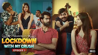 Lockdown With My Crush Season 2 Episode 3 Swagger Sharma Akansha  dharam [upl. by Meras]