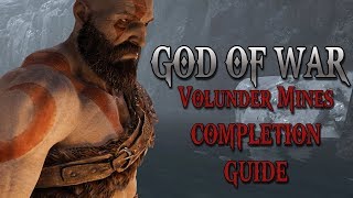 GOD OF WAR 2018 VOLUNDER MINES 100 COMPLETION GUIDE [upl. by Dollar389]