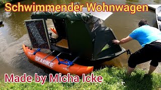 Schwimmender WohnwagenJungfernfahrtMade by Micha Icke [upl. by Elroy]