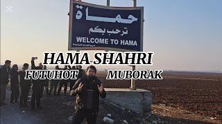 HAMA SHAHRI Futuhot muborak uz kg kz tj shom idlib falastin falastine doğutürkistan [upl. by Suzann113]