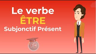 Le Verbe Être subjonctif présent To be subjunctive tense frenchconjugation [upl. by Story500]