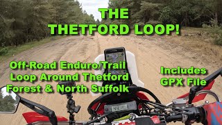 The THETFORD LOOP OffRoad Loop around Thetford Forest  Includes latest lane closure info amp GPX [upl. by Adnowal399]