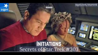 Initiations VOY  The Secrets of Star Trek [upl. by Ardnahc]