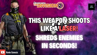 The Division 2  THIS ASSAULT RIFLE SHOOTS LIKE A LASER GUN ITLL SHREDS ENEMIES WITHIN SECONDS [upl. by Arlena]