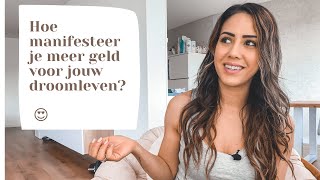 HOE manifesteer je meer geld voor jouw DROOMLEVEN 🤩💰 [upl. by Nilesoj]