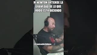 Ni Newton entiende la gravedad de lo que estás diciendo [upl. by Ellierim]