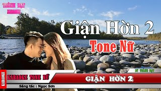 Giận Hờn 2  karaoke tone nữ [upl. by Enaols]