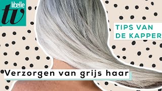 Zo blijft grijs haar op zn mooist  Libelle Tips van de Kapper [upl. by Oeht]