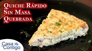 Riquisimo Quiche Rapido Sin Masa Quebrada y Sin Gluten [upl. by Fidele]