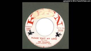 Valiants The  Please Wait My Love  1958 [upl. by Martynne469]