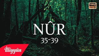 Allah❤️Göklerin ve Yerin Nûr’udur  Nûr Sûresi 3539 [upl. by Megdal]