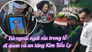 Lễ di quan và an táng Kim Tiểu Ly bà ngoại ngất xỉu Kim Tiểu Long vịn đầu hàng tiễn biệt con gái [upl. by Akimehs]