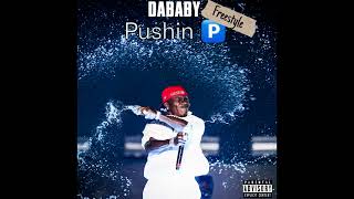 DaBaby  Pushin P Freestyle Official Audio [upl. by Hilar]