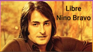 Nino Bravo  LIBRE [upl. by Ilanos]