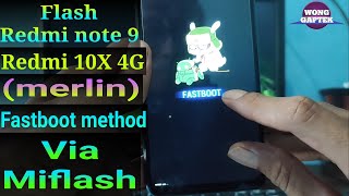 Flash Redmi Note 9 merlin Via Miflash  Flash redmi 10X merlin [upl. by Anuait]