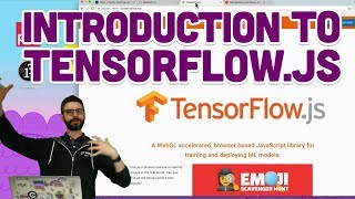 61 Introduction to TensorFlowjs  Intelligence and Learning [upl. by Laurene]