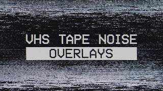 VHS Tape Noise Overlay Pack [upl. by Obbard]