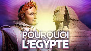 Pourquoi Napoléon a envahi lÉgypte [upl. by Gibbs]