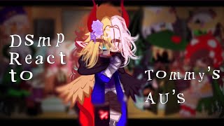 FWDSMP Members react to Tommy’s AU’sRushedLazyREAD DESCRIPTION [upl. by Notxed]