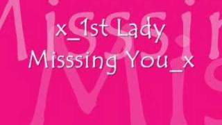 1st lady missing you [upl. by Zsuedat]