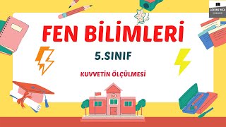 5SINIF KUVVETİN ÖLÇÜLMESİ  FEN BİLİMLERİ [upl. by Paschasia]