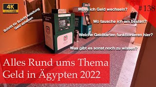 Alles Rund um das Thema Geld in Ägypten  Schritt für Schritt Anleitung zum Geld abheben Vlog 138 [upl. by Amahcen263]