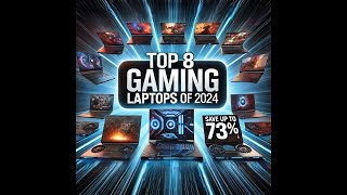 quotTop 8 Gaming Laptops of 2024 Power Performance amp Dealsquot [upl. by Sorensen]