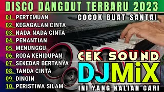 INI YANG KALIAN CARI  DISCO DANGDUT TERBARU 2023  1 JAM NONSTOP DISCO DANGDUT BASS EMPUK [upl. by Leinoto]