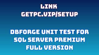 🔸dbForge Unit Test for SQL Server🚀 HOW TO INSTALL 💻PCLAPTOP TUTORIAL 2024 no charge🎤 [upl. by Ylliw676]