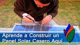 Manual Construye un Panel Solar Casero [upl. by Elok]