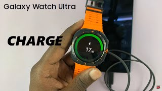 How To Charge Samsung Galaxy Watch Ultra [upl. by Leunamme]