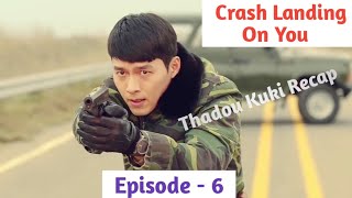 Episode  6  Crash Landing On You Explained in Thadou Kuki [upl. by Einahteb360]