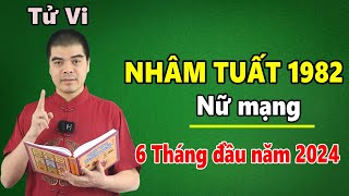 Tử Vi Tuổi Nhâm Tuất 1982 Nữ Mạng  6 Tháng Đầu Năm 2024 Giáp Thìn Sao Tốt Chiếu Mệnh Rất Giàu Có [upl. by Pimbley]