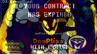 Doopliss Theme X Your Contract has Expired Lyric mix [upl. by Sirtemed761]