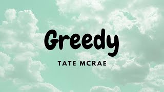 Greedy  Tate Mcrae Lyrics [upl. by Trabue]