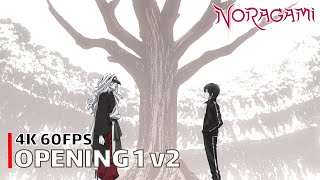 Noragami  Opening 1 v2 4K 60FPS  Creditless  CC [upl. by Erminie617]