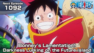 ONE PIECE episode1092 Teaser quotBonneys Lamentation Darkness Lurking on the Future Islandquot [upl. by Nwahsyar184]