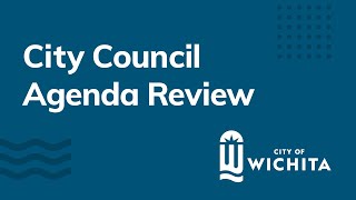 Wichita City Council Agenda Review November 15 2024 [upl. by Araccot]