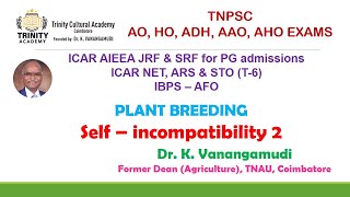 Self incompatibility 2K VanangamudiTNPSC AO HO AAO AHO ICAR AIEEA JRF SRF NET ARS IBPS AFO exams [upl. by Lakim]