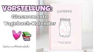 GLASMOMENTE KalenderTagebuch von ODERNICHTODERDOCH💓  MissEditx [upl. by Nirehtac]