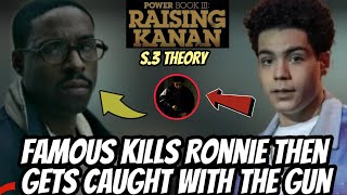 Famous Kills Ronnie  Power Book III Raising Kanan S3 Theory [upl. by Lenore]