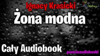 Żona modna  Cały Audiobook  Ignacy Krasicki  Audiobook za darmo  pawcioaudiobooki [upl. by Leede]