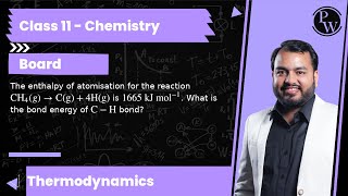 The enthalpy of atomisation for the reaction CH4g →Cg4 Hg is 1665 kJ mol1 What is the [upl. by Twila959]