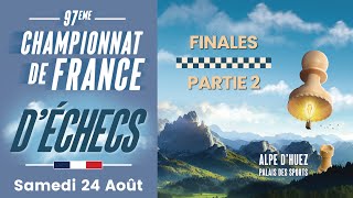 Championnat de France dÉchecs  Alpe d’Huez 2024 – Finales  Partie 2 [upl. by Hsuk]