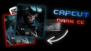 Capcut  Dark CC Tutorial [upl. by Cressi]