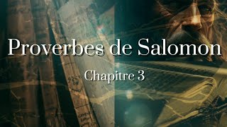 Proverbes de Salomon  Chapitre 3 [upl. by Suhploda]