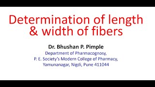 Determination of Length amp Width of plant fibers Dr Bhushan P Pimple [upl. by Lejna204]