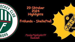 FRÖLUNDA VS SKELLEFTEÅ  29 OKTOBER 2024  SHL  HIGHLIGHTS [upl. by Atsylak]