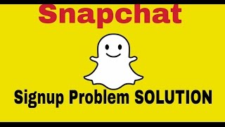 Snapchat Signup Problem Solution How to Signup in snapchat [upl. by Yllatan564]